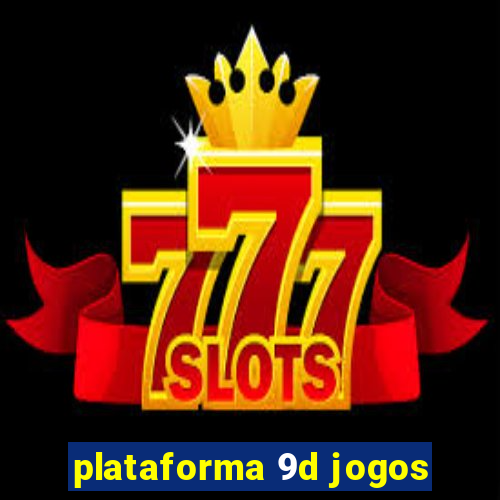 plataforma 9d jogos